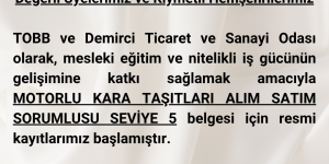Değerli Üyelerimiz ve Kıymetli Hemşehrilerimiz TOBB ve Demirci Ticaret ve Sanayi Odası olarak, mesleki eğitim ve nitelikli iş gücünün gelişimine katkı sağlamak amacıyla MOTOROLU KARA TAŞITLARI ALI (2)